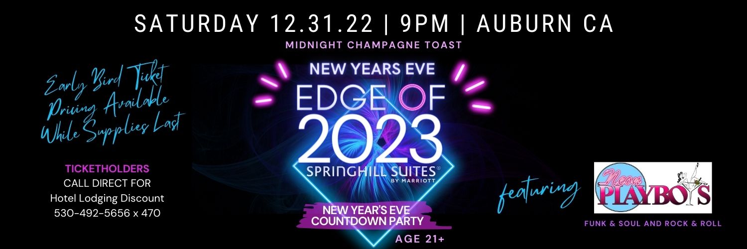 NYE Edge of 2023 Party - AUBURN NEW YEAR'S EVE PARTY | Edge of 2023 Countdown Celebration
